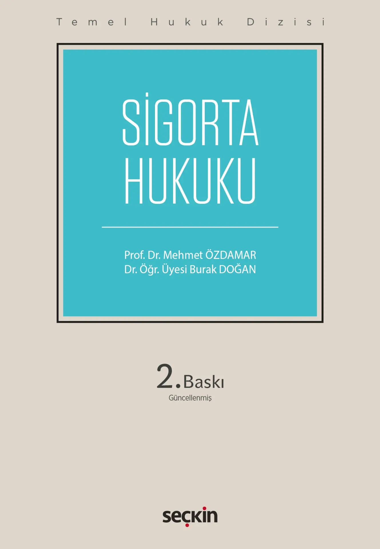 Temel Hukuk Dizisi Sigorta Hukuku (THD)