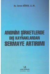 Anonim Şirketlerde Dış Kaynaklardan Sermaye Artırımı