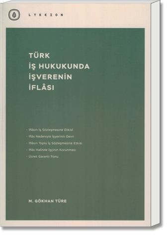Türk İş Hukukunda İşverenin İflâsı