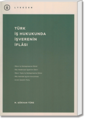 Türk İş Hukukunda İşverenin İflâsı