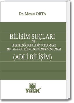 Bilişim Suçları ve Adli Bilişim