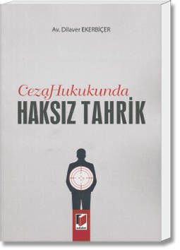 Ceza Hukukunda Haksız Tahrik