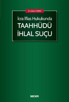 İcra İflas Hukukunda Taahhüdü İhlal Suçu