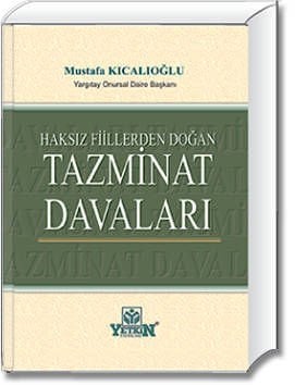 Haksız Fiilden Doğan Tazminat Davaları