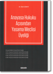 Anayasa Hukuku Açısından Yasama Meclisi Üyeliği