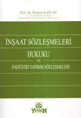 İnşaat Sözleşmeleri Hukuku ve Endüstri Yatırım Sözleşmeleri