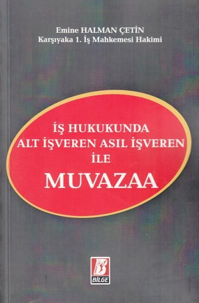 İş Hukukunda Alt İşveren Asıl İşveren ile Muvazaa