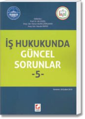 İş Hukukunda Güncel Sorunlar-5