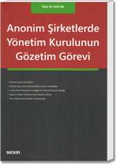 Anonim Şirketlerde Yönetim Kurulunun Gözetim Görevi