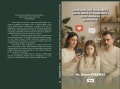 ÇOCUKLARIN ANNE-BABALARIN SOSYAL MEDYA PAYLAŞIMLARINA KARŞI KORUNMASI SHARENTING