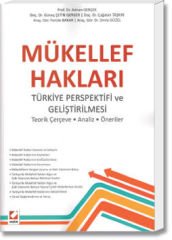 Mükellef Hakları - Türkiye Perspektifi ve Geliştirilmesi(Teorik Çerçeve-Analiz-Öneriler)