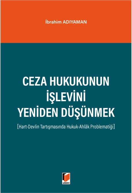Ceza Hukukunun İşlevini Yeniden Düşünmek