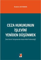 Ceza Hukukunun İşlevini Yeniden Düşünmek