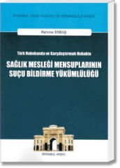 Sağlık Mesleği Mensuplarının Suçu Bildirme Yükümlülüğü