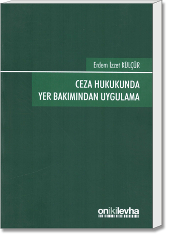 Ceza Hukukunda Yer Bakımından Uygulama