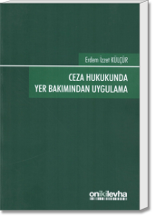 Ceza Hukukunda Yer Bakımından Uygulama