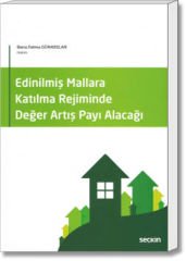Edinilmiş Mallara Katılma Rejiminde Değer Artış Payı Alacağı