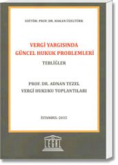Vergi Yargısında Güncel Hukuk Problemleri-Tebliğler