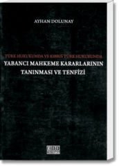 Yabancı Mahkeme Kararlarının Tanınması ve Tenfizi