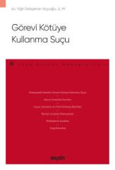 Görevi Kötüye Kullanma Suçu