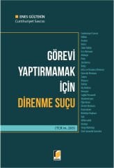 Görevi Yaptırmamak için Direnme Suçu