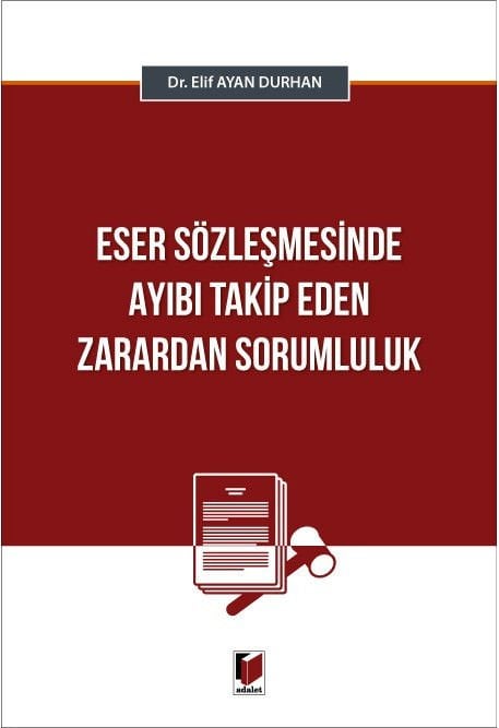Eser Sözleşmesinde Ayıbı Takip Eden Zarardan Sorumluluk