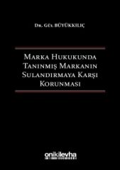 Marka Hukukunda Tanınmış Markanın Sulandırmaya Karşı Korunması
