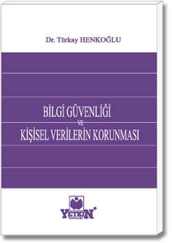 Bilgi Güvenliği ve Kişisel Verilerin Korunması