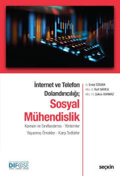 İnternet ve Telefon Dolandırıcılığı; Sosyal Mühendislik