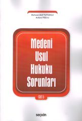 Medeni Usul Hukuku Sorunları Cilt: 5