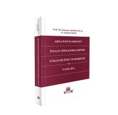 Arsa Payı Karşılığı İnşaat Sözleşmelerinde Yüklenicinin Temerrüdü ve Nama İfa