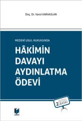 Medeni Usul Hukukunda Hakimin Davayı Aydınlatma Ödevi