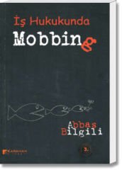 İş Hukukunda Mobbing