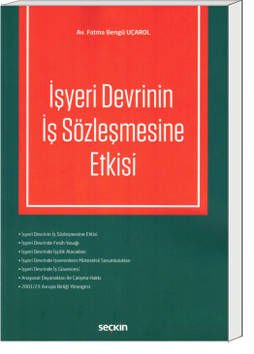 İşyeri Devrinin İş Sözleşmesine Etkisi