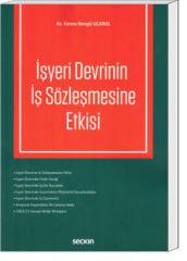 İşyeri Devrinin İş Sözleşmesine Etkisi