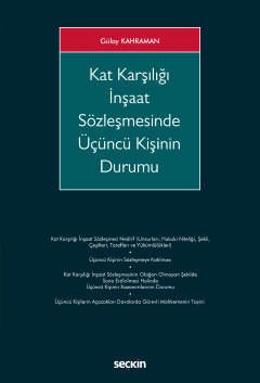 Kat Karşılığı İnşaat Sözleşmesinde Üçüncü Kişinin Durumu