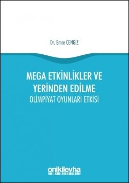 Mega Etkinlikler ve Yerinden Edilme - Olimpiyat Oyunları Etkisi