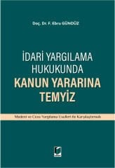 İdari Yargılama Hukukunda Kanun Yararına Temyiz