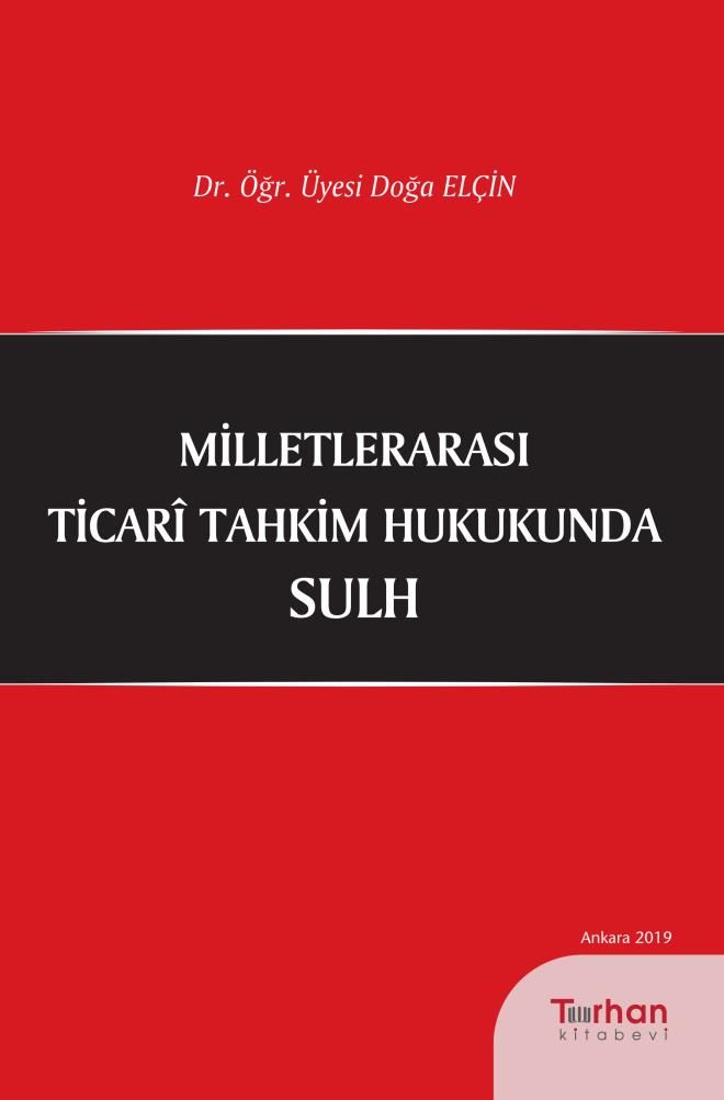 Milletlerarası Ticari Tahkim Hukukunda Sulh