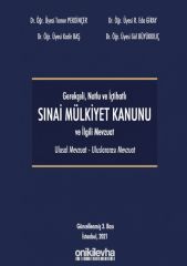 Gerekçeli - Notlu - İçtihatlı Sınai Mülkiyet Kanunu ve İlgili Mevzuat (Ulusal - Uluslararası)