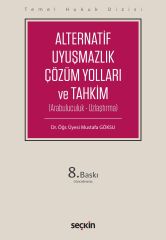 Alternatif Uyuşmazlık Çözüm Yolları ve Tahkim (THD)