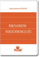 Psikiyatristin Hukukî Sorumluluğu