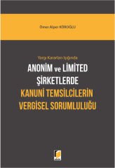 Anonim ve Limited Şirketlerde Kanuni Temsilcilerin Vergisel Sorumluluğu