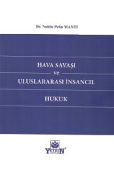 Hava Savaşı ve Uluslararası İnsancıl Hukuk