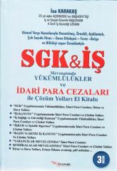 SGK - İŞKUR ve İş Mevzuatında İdari Para Cezaları İle Çözüm Yolları