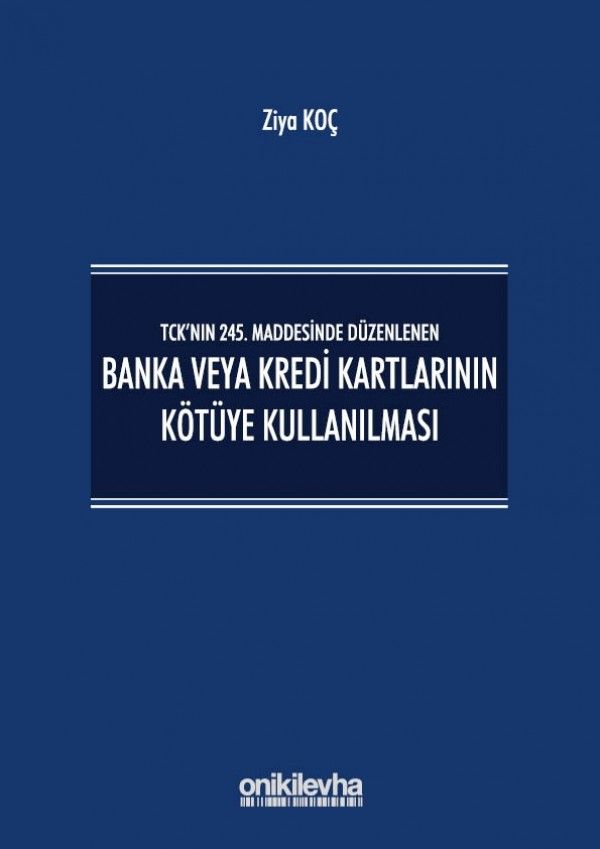 Banka ve Kredi Kartlarının Kötüye Kullanılması