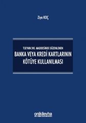Banka ve Kredi Kartlarının Kötüye Kullanılması