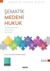 Başlangıç Hükümleri, Kişiler Hukuku ve Aile HukukuŞematik Medeni Hukuk