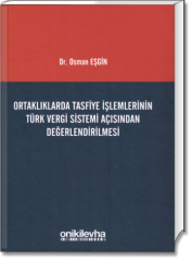 Ortaklıklarda Tasfiye İşlemlerinini Türk Vergi Sistemi Açısından Değerlendirilmesi