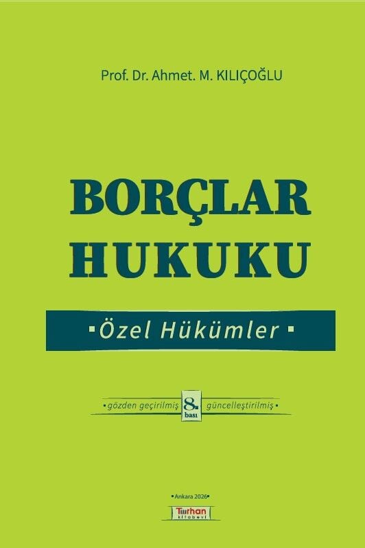 BORÇLAR HUKUKU ÖZEL HÜKÜMLER 8 . BASKI 2026  ÖN SİPARİŞTİR TAHMİNİ SEVK TARİHİ 29 ,09,2026